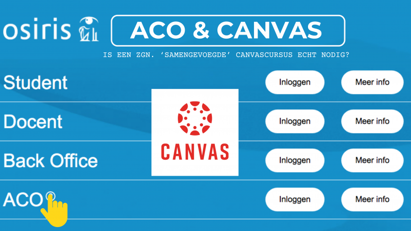 ACO & Canvas; is een zgn. ‘samengevoegde’ Canvascursus echt nodig?