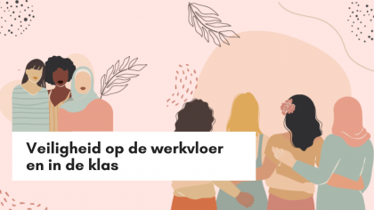 Internationale Vrouwendag 2023: veiligheid op de werkvloer en in de klas