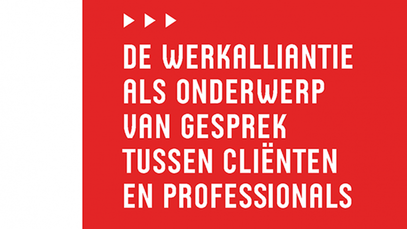 De werkalliantie als onderwerp van gesprek tussen cliënten en professionals