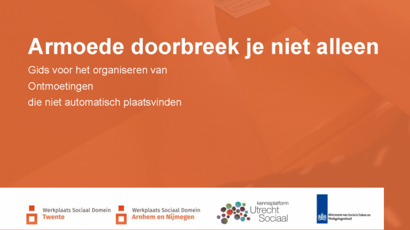 Armoede doorbreek je niet alleen. Gids voor het organiseren van ontmoetingen die niet automatisch plaatsvinden.