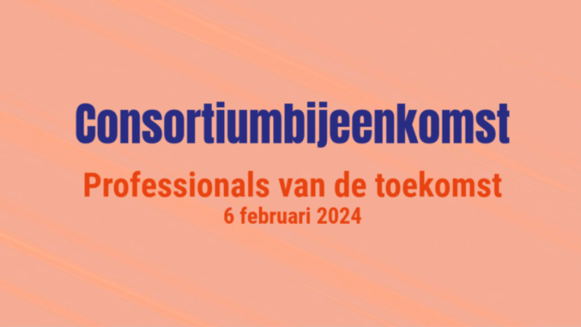 Terugblik Consortiumbijeenkomst 6 februari 2024