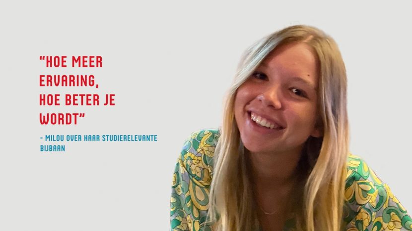 Milou Nagelhout over haar studierelevante bijbaan